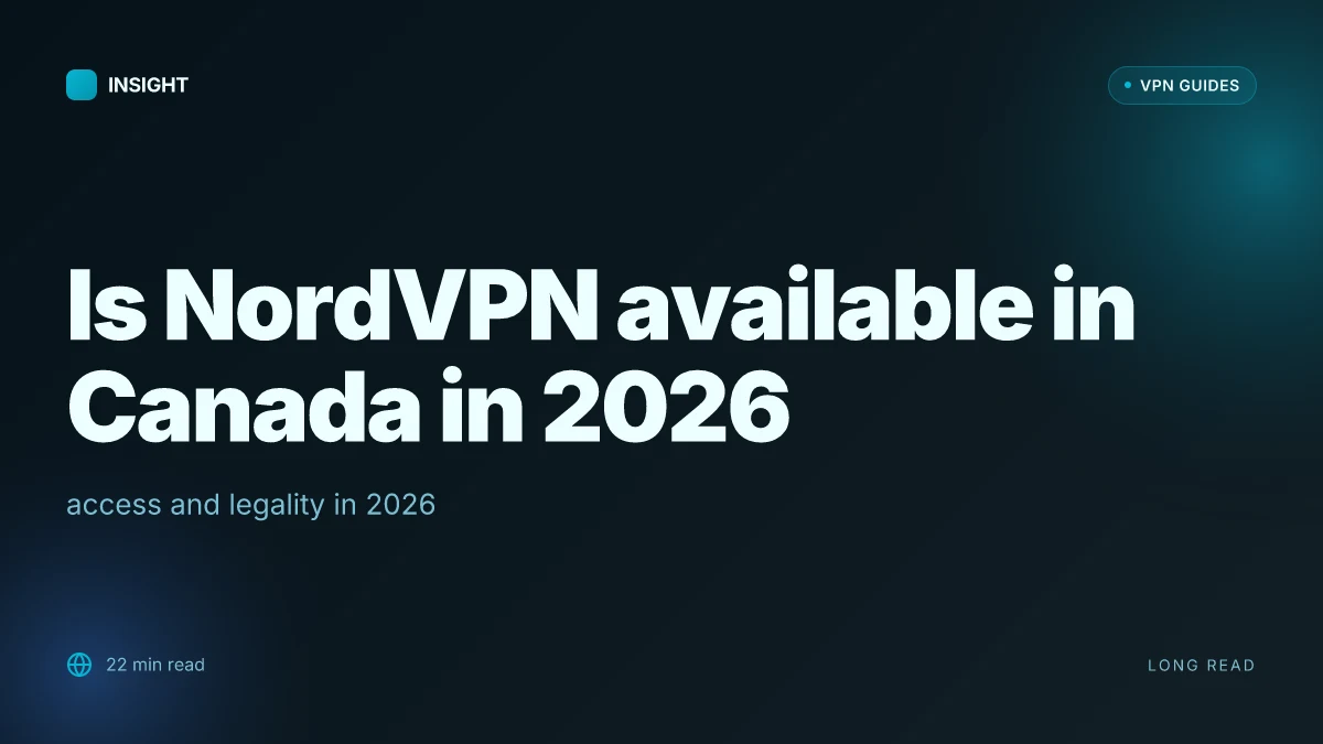 Is NordVPN available in Canada in 2026 and how to access it securely